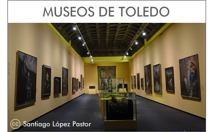 Visitas Guiadas Toledo - Museos de Toledo